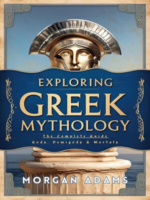 cover image of Exploring Greek Mythology